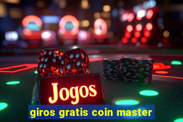 giros gratis coin master